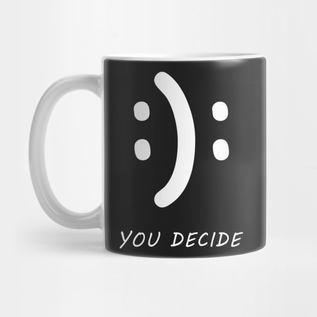 You Decide - Funny by TDesign